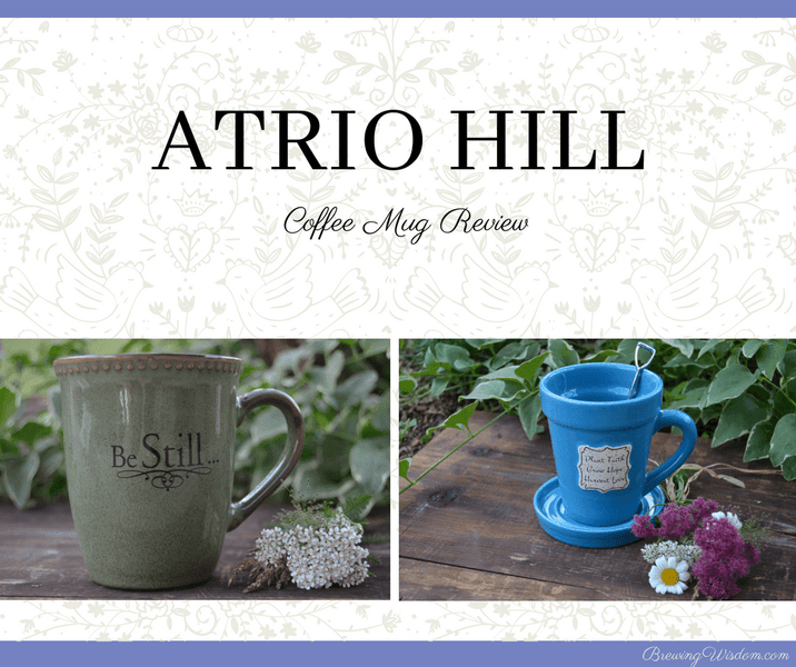 Brewing Wisdom's Atrio Hill Coffee Mug Review