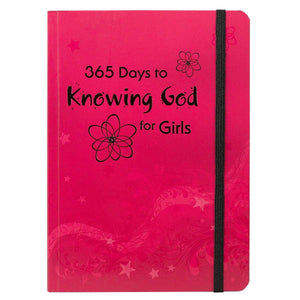 365 Days To Knowing God For Girls Daily Devotional